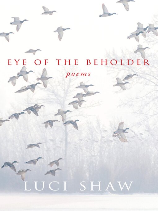 Title details for Eye of the Beholder by Luci Shaw - Available